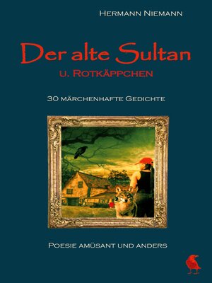 cover image of Der alte Sultan u. Rotkäppchen 30 märchenhafte Gedichte
